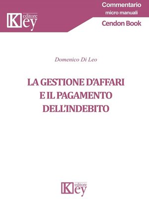 cover image of La gestione d'affari e il pagamento dell'indebito